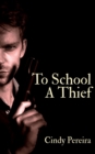 To School A Thief - Book