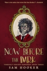 Now Before the Dark - Book