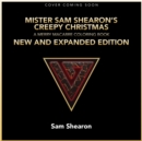 Mister Sam Shearon's Creepy Christmas : A Merry Macabre Coloring Book New and Expanded Edition - Book
