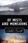 Of Mists and Monsoons : New Edition - Book