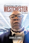 Growing Up In Westchester : Revisited - Book