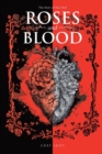 Roses and Blood : The Story of the Chef (New Edition) - Book