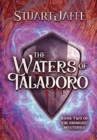 The Waters of Taladoro : Book Two of the Ridnight Chronicles: Book Two of the Ridnight Chronicles - Book