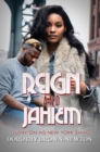 Reign and Jahiem : Luvin' on his New York Swag - Book