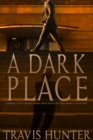 A Dark Place - Book