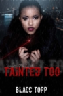 Tainted Too - eBook