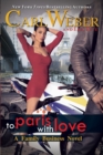 To Paris with Love : A Family Business Novel - Book