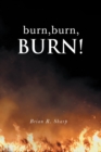 burn, burn, BURN! - eBook
