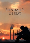 Ehndale's Defeat : Lost to Heaven: Book 1 - Book