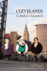 Cleveland's Colorful Characters - eBook