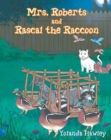 Mrs. Roberts and Rascal the Raccoon - Book