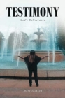 Testimony : God's Deliverance - Book