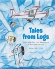 Tales from Logs : Flight Logs Tell True Adventures of Missionary Pilots - eBook