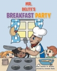 Mr. Delite's Breakfast Party - Book