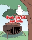 Noah, the Ark and Celia - Book