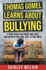 Thomas Gomel Learns About Bullying - Book