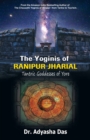 The Yoginis of Ranipur Jharial : Tantric Goddesses of Yore - Book