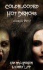 Headcase : Coldblooded Hot Demons - Book