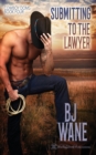 Submitting to the Lawyer : Cowboy Doms Book 4 - Book