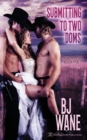 Submitting to Two Doms - Book