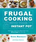Frugal Cooking with Your Instant Pot (R) - Book