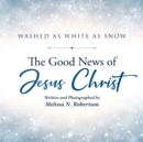 The Good News of Jesus Christ - eBook