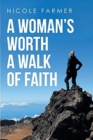 A Woman's Worth : A Walk of Faith - Book