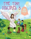 The Tiny Disciples 3 : Age of the Holy Spirit - eBook