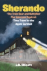 Sherando-The Train Bear and NuttyNut-The Vainzane Squirrel : Time Travel to the Apple Carnival - eBook