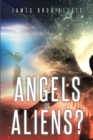 Angels or Aliens? - eBook