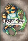 Dragon Plus + : A Guide to Hybrid Creatures - Book