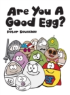Are You a Good Egg? : An Uplifting Story about Feelings, Moods and Self-Esteem - Book