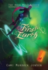 First Earth : A YA Fantasy Adventure to a Magical World - Book