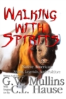 Walking with Spirits Native American Myths, Legends, and Folklore - Book