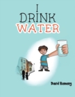 I Drink Water - Book