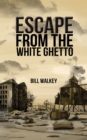 Escape from the White Ghetto - eBook