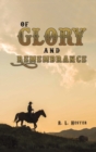 OF GLORY & REMEMBRANCE - Book