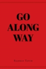Go Along Way - Book