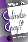 Who Is Celinda Grey? - eBook
