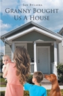 Granny Bought Us A House - eBook