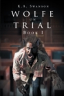Wolfe on Trial : Book I - eBook