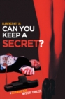 Can You Keep a Secret? : A Delaware Reid Mystery Thriller - eBook