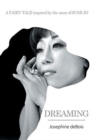 Dreaming : A Fairy Tale Inspired by the Story of Sumi Jo - Book