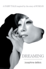 Dreaming : A Fairy Tale Inspired by the Story of Sumi Jo - eBook