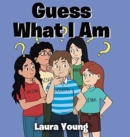 Guess What I Am - Book