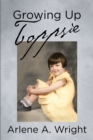 Growing Up Toppsie - eBook