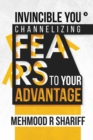 Invincible You - Channelizing Fears to Your Advantage - Book