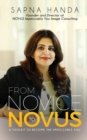 From Novice to Novus : A Toolkit to Become the Impeccable You - Book