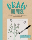 Draw the Verse : A Scripture Memory and Application Tool for Families - Book
