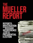 The Mueller Report : Report On The Investigation Into Russian Interference In The 2016 Presidential Election - Book